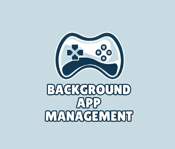Mobile background app settings for improving gaming performance