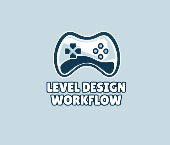 Level design workflows covering planning, testing, and game environments