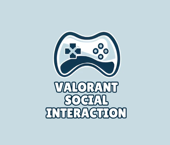 Valorant players communicating, teaming up, and socializing in matches